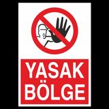 Technopa Yasak Bölge Uyarı Levhası