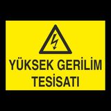 Technopa Yüksek Gerilim Tesisatı 50 x 70 cm Uyarı Levhası