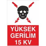 Technopa Yüksek Gerilim Uyarı Levhası