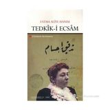 TEDKIK-I ECSAM CISIMLERIN İNCELENMESI - FATMA ALIYE HANIM