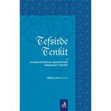 Tefsirde Tenkit ve Ahmed Er-Razi El-Aksarayi’nin Mebahisü’t-Tefsir’i - Abdullah Aygün
