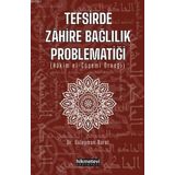 Tefsirde Zahire Bağlılık Problematiği: (Hakim El-Cüşemi Örneği) (Kapak Değişebilir)