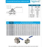 Tegra 3 Parçalı Dişli Küresel Vana (Paslanmaz Çelik) 316 - 3"- Tegra 3 Parçalı