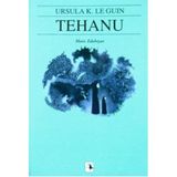 TEHANU - YERDENIZ ÜÇLEMESI 4 YERDENIZ 4 - URSULA KROEBER LE GUIN (URSULA K. LEGUIN)