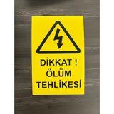 Tehlike Levhası (Dikkat Ölüm Tehlikesi)