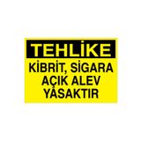 Tehlke Kibrit Sigara Açık Alev Yasaktır Uyarı Tabelası - 50x70 Alüminyum Kompozit Panel - AA14