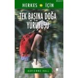 TEK BAŞINA DOĞA YÜRÜYÜŞÜ - ADRIENNE HALL