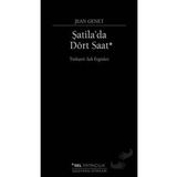 TEK BAŞINA ŞATİLA´DA DÖRT SAAT - JEAN GENET