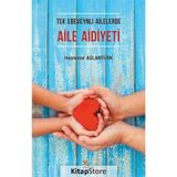 Tek Ebeveynli Ailelerde Aile Aidiyeti - Hüsnünur Aslantürk