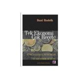 TEK EKONOMI ÇOK REÇETE - DANI RODRIK
