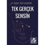 Tek Gerçek Sensin - Ayşe Sarızeybek