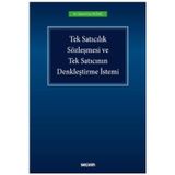 Tek Satıcılık Sözleşmesi ve Tek Satıcının Denkleştirme İstemi Samet Can Olgaç 2021/01