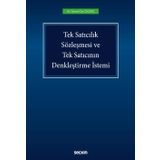 Tek Satıcılık Sözleşmesi ve Tek Satıcının Denkleştirme İstemi - Samet Can Olgaç