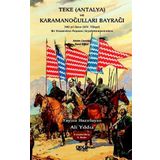 Teke (Antalya) ve Karamanoğulları Bayrağı: 700 Yıl Önce (14. Yüzyıl) Bir Fransisken Papazın Seyahatnamesinden