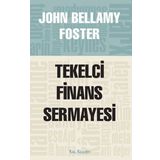 TEKELCI FINANS SERMAYESI - JOHN BELLAMY FOSTER