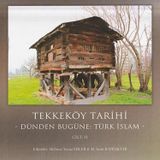 Tekkeköy Tarihi Cilt 2-Türk İslam