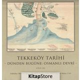 Tekkeköy Tarihi Cilt 3 - Dünden Bugüne Osmanlı Devri - Kolektif