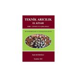 Teknik Arıcılık El Kitabı - Halil Seyidoğlu