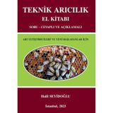 Teknik Arıcılık El Kitabı - Soru - Cevaplı ve Açıklamalı - Arı Yetiştiricileri ve Yeni Başlayanlar İ