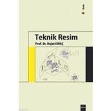TEKNIK RESIM - NEJAT KIRAÇ