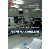 Teknik ve Bilimsel Yaklaşımlarla Gemi Makineleri İşletme Mühendisliği - Nobel Akademik Yayıncılık