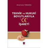Teknik ve Hukuki Boyutlarıyla "CE" İşareti - Adalet Yayınevi