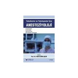 Teknikerler ve Teknisyenler İçin Anesteziyoloji - Melek Güra Çelik Kemalettin Koltka E. Nursen Koltka