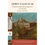 TeknoKapsül Alfa Yayınları Osmanlı Imparatorluğu ve Islam-Bir Imparatorluk Bir Din - Ahmet Yaşar Ocak - Mavi