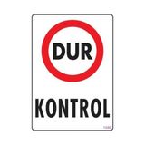 TeknoKapsül Dur Uyarı Levhası 25X35 KOD:1586