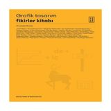 TeknoKapsül Grafik Tasarım Fikirler Kitabı - 40 Ustadan Ilhamlar