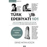 TeknoKapsül Say Yayınları Türk Edebiyatı 101 / Deniz Aktan Küçük