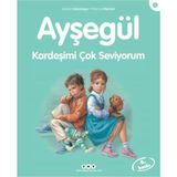 TeknoKapsül Yapı Kredi Yayınları Ayşegül Serisi 01 - Kardeşimi Çok Seviyorum
