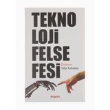Teknoloji Felsefesi - Talip Kabadayı