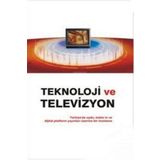 TEKNOLOJI VE TELEVIZYON - N. TÜLAY ŞEKER