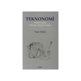 TEKNONOMI TARIHSEL AÇIDAN TEKNOLOJI-EKONOMI İLİŞKİSİ - YAŞAR BÜLBÜL
