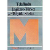 Telaffuzlu İngilizce - Türkçe Yeni Büyük Sözlük - 1987 Yılı İlk Baskısı