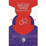 Telafuzlu İngilizce Türkçe Konuşma Kılavuzu (Cep Boy): (Sözlük İlaveli)