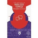 Telafuzlu İngilizce Türkçe Konuşma Kılavuzu - Metin Gökçe