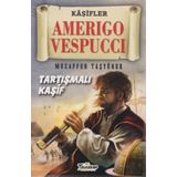 Teleskop Popüler Bilim - Amerigo Vespucci - Kaşifler