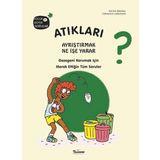 Teleskop Popüler Bilim - Atıkları Ayrıştırmak Ne İşe Yarar?