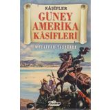 Teleskop Popüler Bilim - Güney Amerika Kaşifleri - Kaşifler