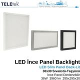 Teletek LED Ince Panel Armatür 30X30 cm (295X295 Mm) Backlight 36W 3960 Lümen Dimlenebilir (Dimmable) IP20 Asma Tavan Tipi