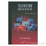TELEVIZYON MESIH MI ŞEYTAN MI? TELEVIZYON VE ŞİDDET ÜZERİNE... - DEFNE ÖZONUR ÇÖLOĞLU