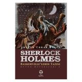 Tema Yayınları Sherlock Holmes Baskerville'lerin Tazısı; Bütün Maceraları 6