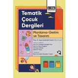 Tematik Çocuk Dergileri - Planlama-Üretim ve Tasarım