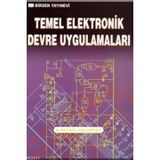 TEMEL ELEKTRONIK DEVRE UYGULAMALARI - H. VEYSEL GÜLERYÜZ