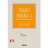 Temel Hukuk Dizisi Ticaret Hukuku - I (THD) (Ticari İşletme ve Ortaklıklar Hukuku) Prof. Dr. Mustafa İsmail Kaya,Dr. Öğr