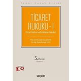 Temel Hukuk Dizisi - Ticaret Hukuku - I (THD): (Ticari İşletme ve Ortaklıklar Hukuku)