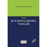 Temel İş ve Sosyal Sigorta Yasaları - Tankut Centel