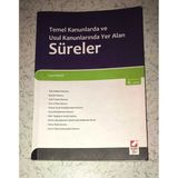 Temel Kanunlarda Ve Usul Kanunlarında Yer Alan Süreler 4.Baskı (Sahafiye Kitap)